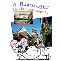 Carte Postale La Vie nous sourit à Riquewihr