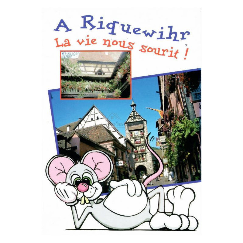 Carte Postale La Vie nous sourit à Riquewihr