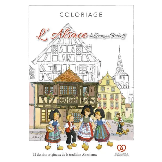 Cahier de Coloriage L'Alsace de Georges Ratkoff