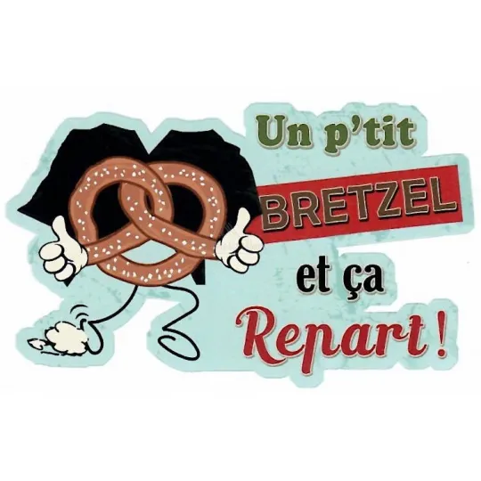 Adhésif Humoristique Un p'tit Bretzel et ça Repart