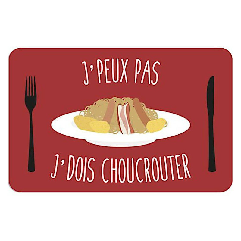 Set de Table Alsacien J'peux pas, J'dois chouchouter